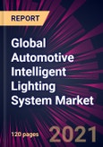 Global Automotive Intelligent Lighting System Market 2021-2025- Product Image