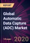 Global Automatic Data Capture (ADC) Market 2020-2024 - Product Thumbnail Image