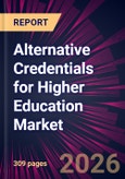 Alternative Credentials for Higher Education Market 2026-2030- Product Image