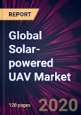 Global Solar-powered UAV Market 2020-2024- Product Image