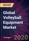 Global Volleyball Equipment Market 2020-2024- Product Image