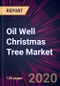 Oil Well Christmas Tree Market 2020-2024 - Product Thumbnail Image