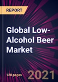 Global Low-Alcohol Beer Market 2021-2025- Product Image