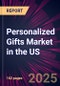 Personalized Gifts Market in the US 2025-2029 - Product Thumbnail Image