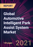 Global Automotive Intelligent Park Assist System Market 2021-2025- Product Image