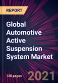 Global Automotive Active Suspension System Market 2021-2025- Product Image