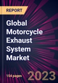 Global Motorcycle Exhaust System Market 2023-2027- Product Image
