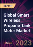 Global Smart Wireless Propane Tank Meter Market 2023-2027- Product Image