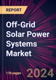 Off-Grid Solar Power Systems Market 2024-2028- Product Image