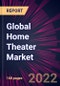 Global Home Theater Market 2021-2025 - Product Image