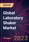 Global Laboratory Shaker Market 2023-2027 - Product Image