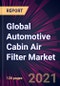 Global Automotive Cabin Air Filter Market 2021-2025 - Product Thumbnail Image