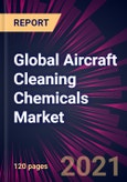 Global Aircraft Cleaning Chemicals Market 2021-2025- Product Image