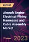 Aircraft Engine Electrical Wiring Harnesses and Cable Assembly Market 2024-2028 - Product Thumbnail Image