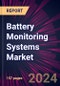 Battery Monitoring Systems Market 2024-2028 - Product Thumbnail Image