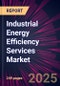 Industrial Energy Efficiency Services Market 2025-2029 - Product Thumbnail Image