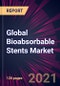 Global Bioabsorbable Stents Market 2021-2025 - Product Thumbnail Image