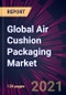 Global Air Cushion Packaging Market 2021-2025 - Product Image