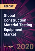 Global Construction Material Testing Equipment Market 2020-2024- Product Image
