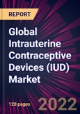 Global Intrauterine Contraceptive Devices (IUD) Market 2023-2027- Product Image