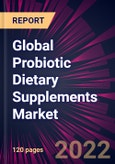 Global Probiotic Dietary Supplements Market 2021-2025- Product Image