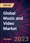 Global Music and Video Market 2021-2025 - Product Image