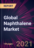 Global Naphthalene Market 2021-2025- Product Image