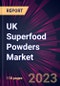 UK Superfood Powders Market 2023-2027 - Product Thumbnail Image