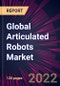 Global Articulated Robots Market 2021-2025 - Product Image