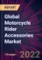 Global Motorcycle Rider Accessories Market 2022-2026 - Product Image