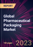 Global Pharmaceutical Packaging Market 2023-2027- Product Image