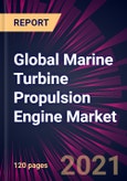 Global Marine Turbine Propulsion Engine Market 2021-2025- Product Image