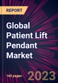 Global Patient Lift Pendant Market 2024-2028- Product Image