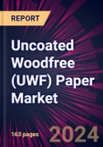 Uncoated Woodfree (UWF) Paper Market 2024-2028- Product Image
