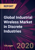 Global Industrial Wireless Market in Discrete Industries 2020-2024- Product Image