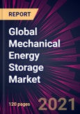 Global Mechanical Energy Storage Market 2021-2025- Product Image