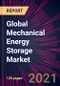 Global Mechanical Energy Storage Market 2021-2025 - Product Thumbnail Image