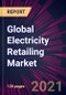 Global Electricity Retailing Market 2021-2025 - Product Thumbnail Image