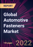 Global Automotive Fasteners Market 2023-2027- Product Image