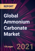 Global Ammonium Carbonate Market 2021-2025- Product Image