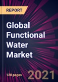 Global Functional Water Market 2021-2025- Product Image