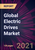Global Electric Drives Market 2021-2025- Product Image