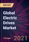 Global Electric Drives Market 2021-2025 - Product Thumbnail Image
