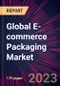 Global E-commerce Packaging Market 2021-2025 - Product Image