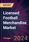 Licensed Football Merchandise Market Market in Italy 2024-2028 - Product Image