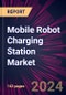 Mobile Robot Charging Station Market 2024-2028 - Product Thumbnail Image