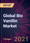 Global Bio Vanillin Market 2021-2025 - Product Image