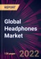 Global Headphones Market 2022-2026 - Product Image