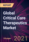 Global Critical Care Therapeutics Market 2021-2025- Product Image