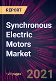 Synchronous Electric Motors Market 2021-2025- Product Image